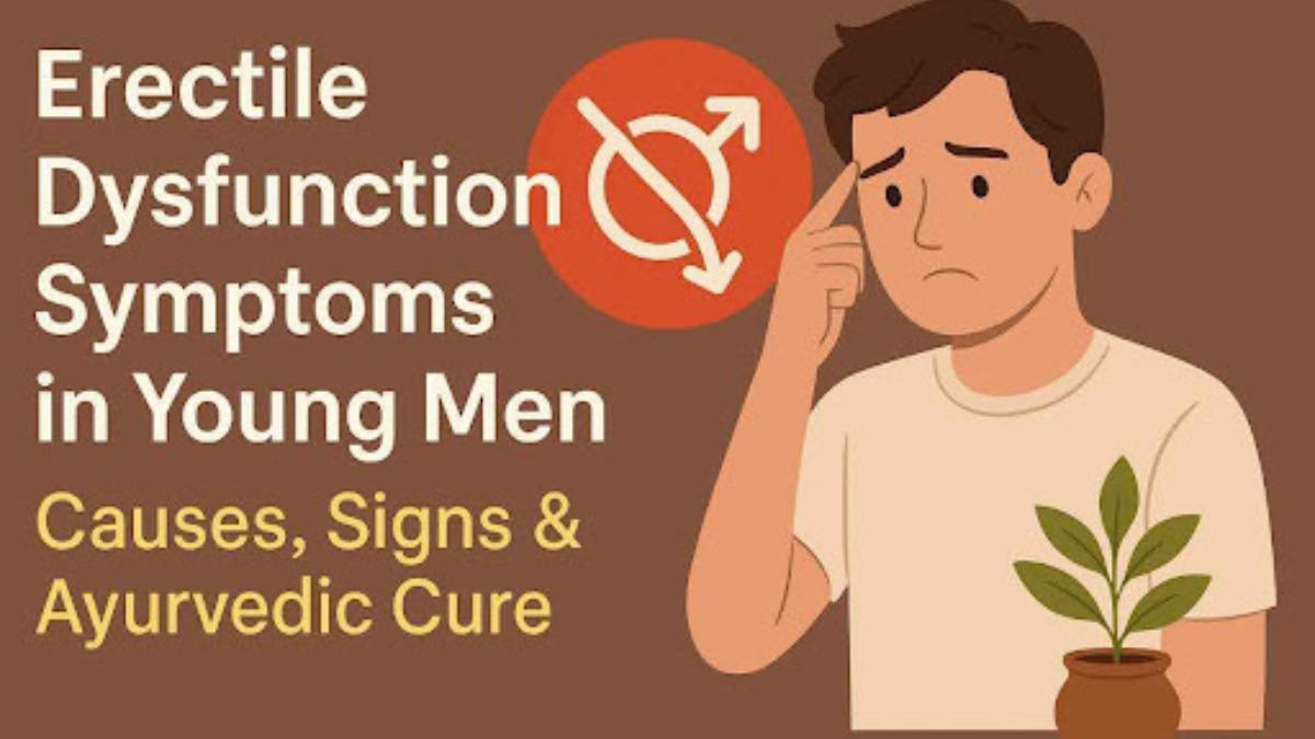 Erectile Dysfunction Symptoms in Young Men