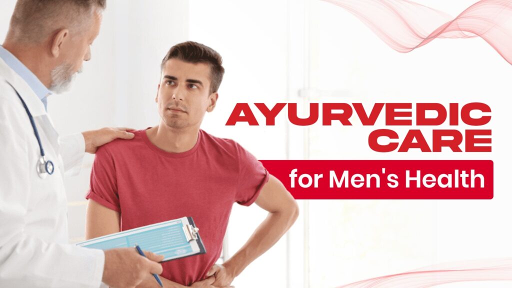 Men’s Health Care in Ayurveda